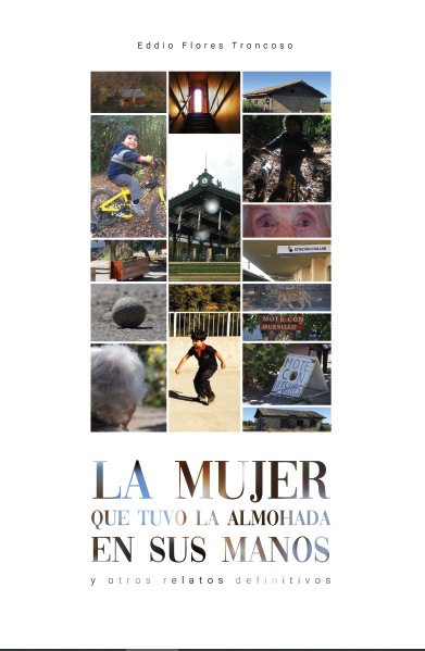 Libro Eddio Flores La mujer que tuvo la almohada en sus manos